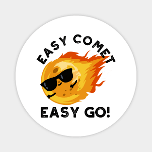 Easy Comet Easy Go Cute Cute Astronomy Pun Magnet